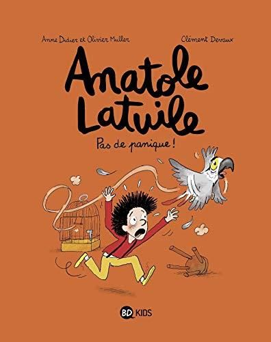 Anatole latuile T 06 : pas de panique !