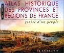 Atlas historique des provinces et regions de france