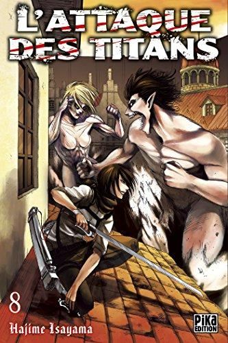 Attaque des titans (L') T.08 : L'attaque des titans