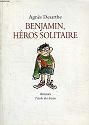 Benjamin, heros solitaire  +  reserve
