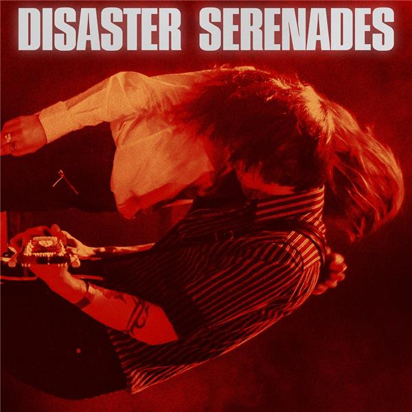 Disaster serenades