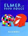 Elmer et papa rouge +réserve