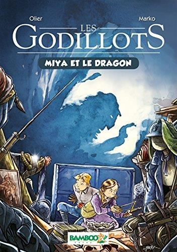Godillots (Les) T.02 : Miya et le dragon