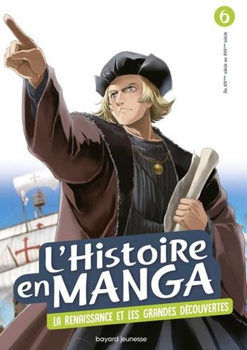 Histoire en manga (L') T.06 : La Renaissance et les grandes découvertes