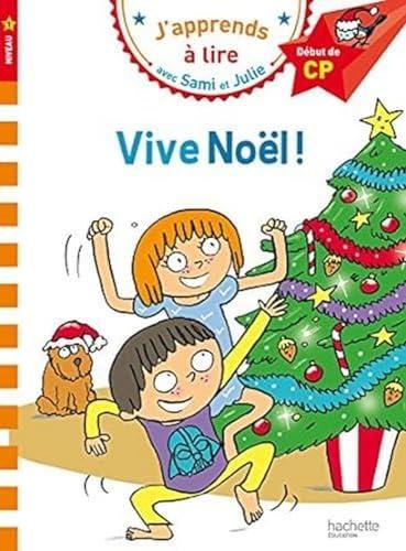 J'apprends à lire avec sami et julie : Vive Noël !