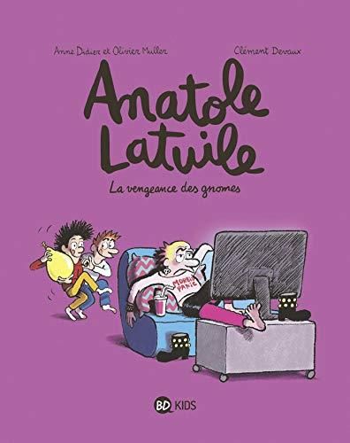 La Anatole latuile T 12 : vengeance des gnomes