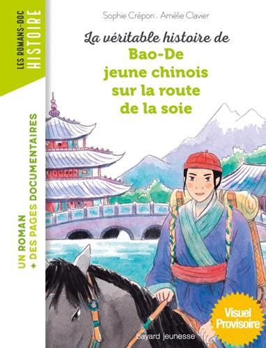 La Véritable histoire de Bao-De, jeune Chinois sur la route de la soie