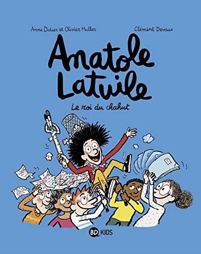 Le Anatole latuile T 08 : roi du chahut