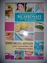 Le Guide pratique du bicarbonate pour votre santé, votre beauté et votre maison