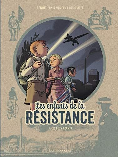 Les Enfants de la résistance : Deux géants (Les) : Tome 3