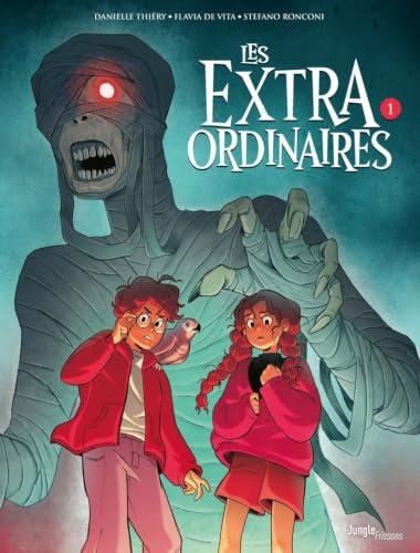 Les Extraordinaires: tome 1