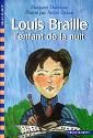 Louis braille, l'enfant de la nuit