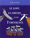 Loup, la  chévre et les 7 chevreaux (Le)+contes detournes
