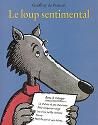 Loup sentimental (Le)+contes detournes