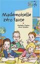 Mademoiselle zéro faute     +  reserve