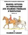 Manuel officiel de préparation aux examens fédéraux d'équitation
