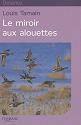 Miroir aux alouettes (Le) + reserve