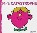 Mme catastrophe