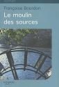 Moulin des sources (Le) + réserve