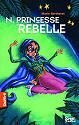 N, princesse rebelle  +  reserve