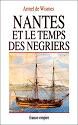 Nantes et le temps des negriers