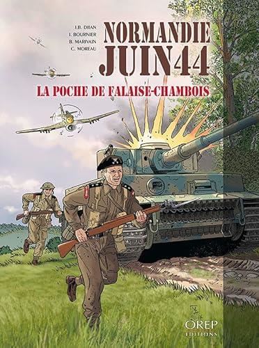 Normandie, juin 44 T.06 : La poche de Falaise-Chambois
