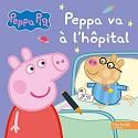 Peppa va à l'hôpital