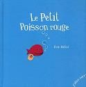 Petit poisson rouge (Le)+contes detournes