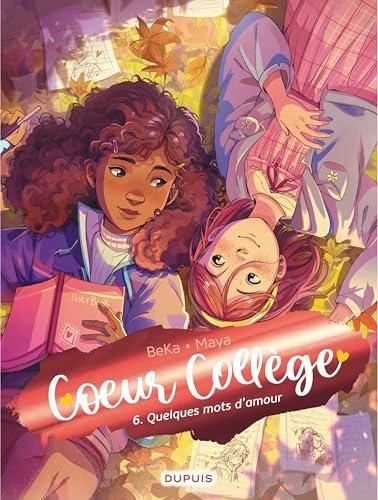 Quelques mots d'amour T.06 : Coeur collège
