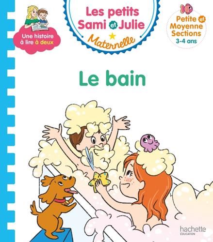 Sami et Julie maternelle : Le bain de Sami et Julie