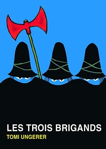 Trois brigands (Les) + selection education nationale+réserve