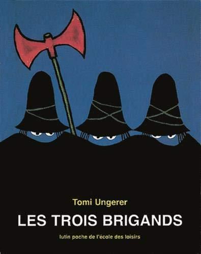 Trois brigands (Les) + selection education nationale +réserve