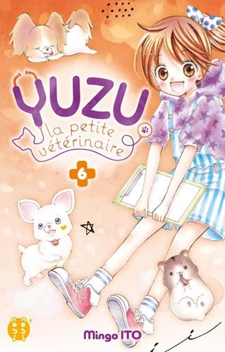 Yuzu, la petite vétérinaire T.06 : Yuzu, la petite vétérinaire